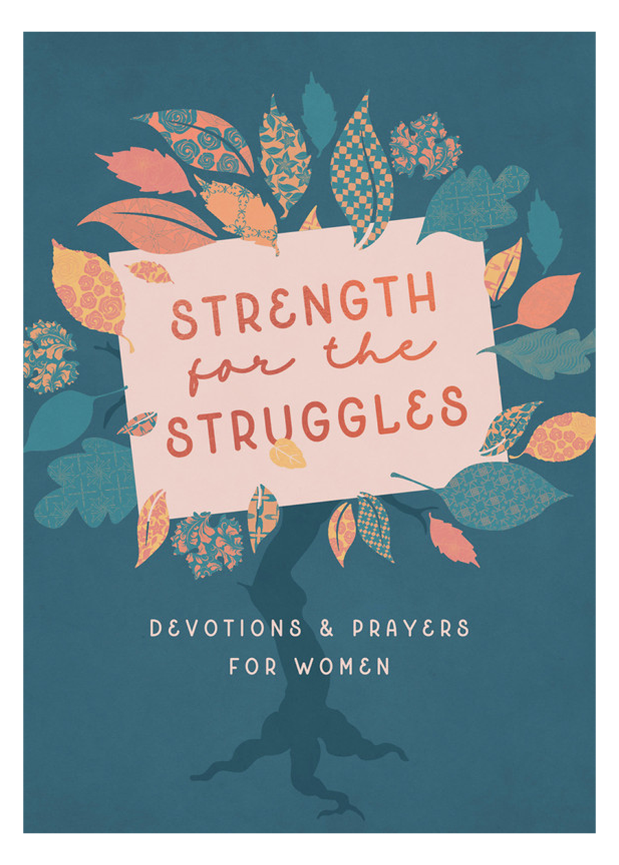Strength for the Struggles