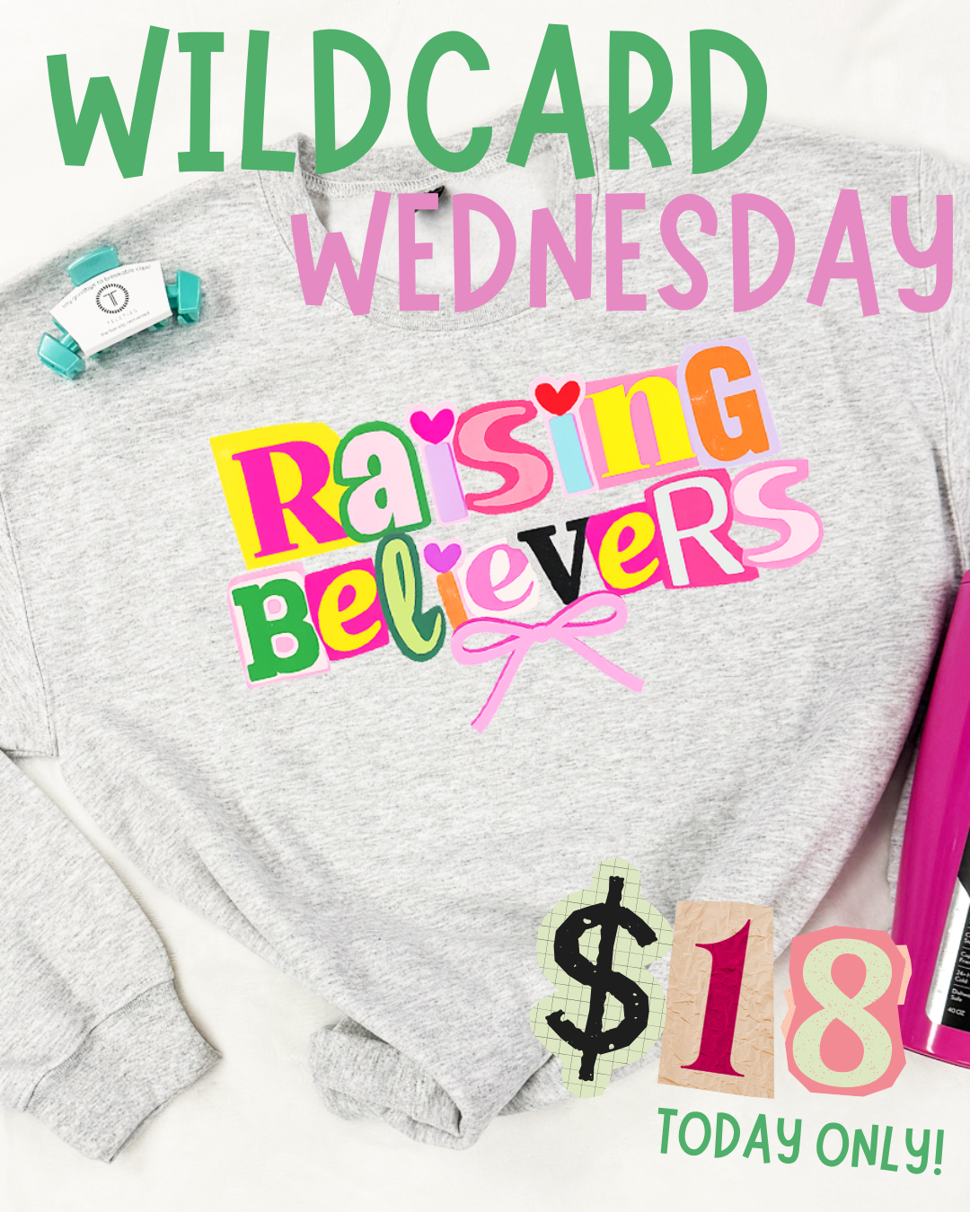 WILDCARD WEDNESDAY - RAISING BELIEVERS