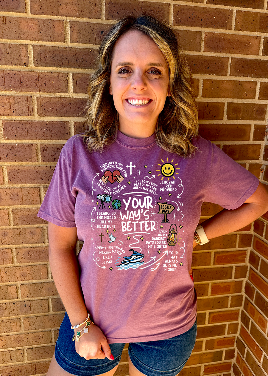 ADULT Your Way's Better COMFORT COLORS Tee