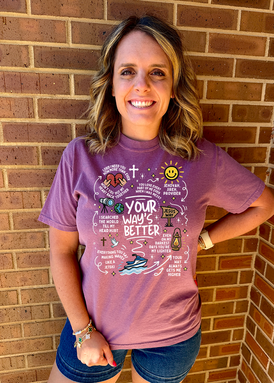 ADULT Your Way's Better COMFORT COLORS Tee