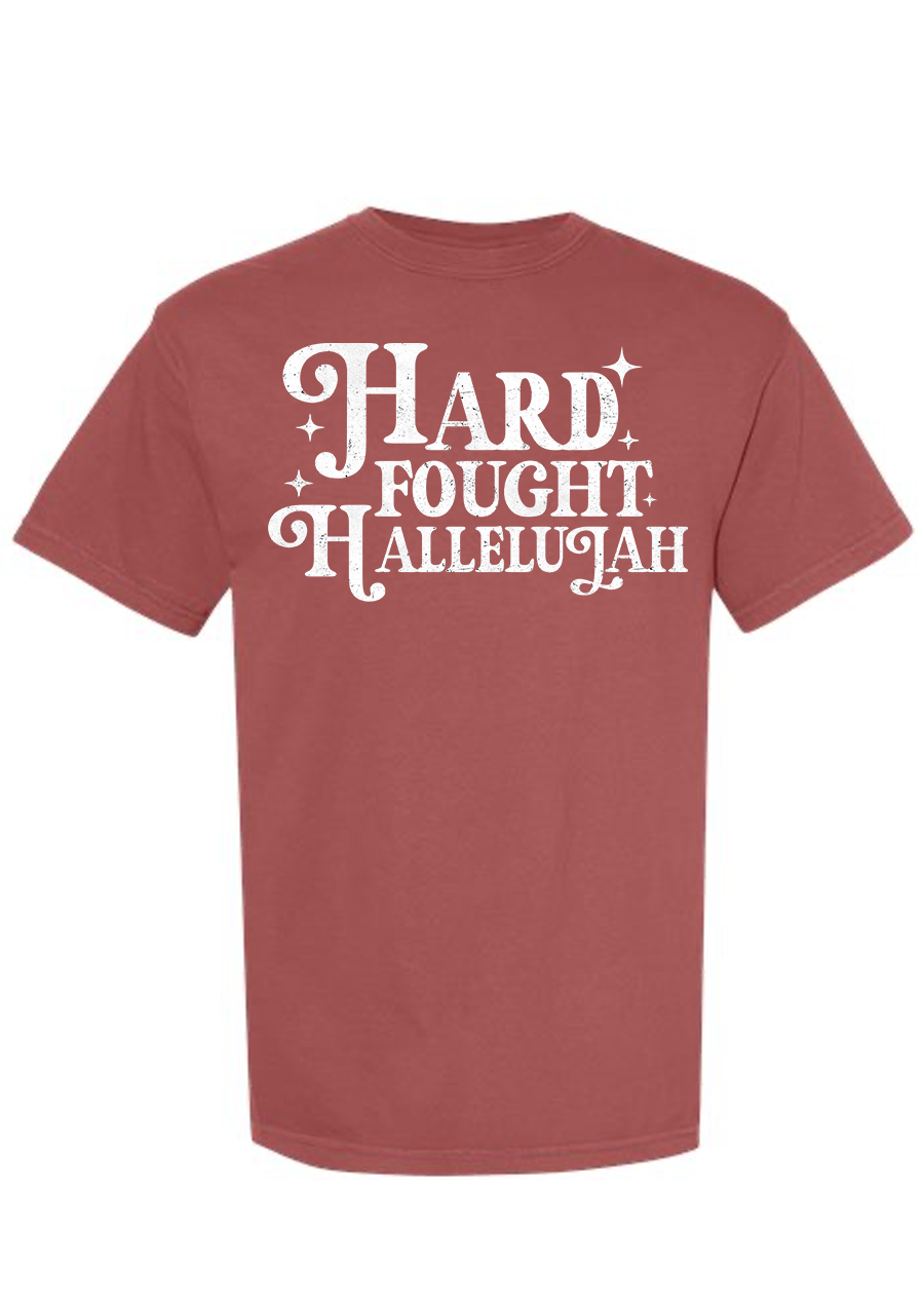 Hard Fought Hallelujah COMFORT COLORS Tee