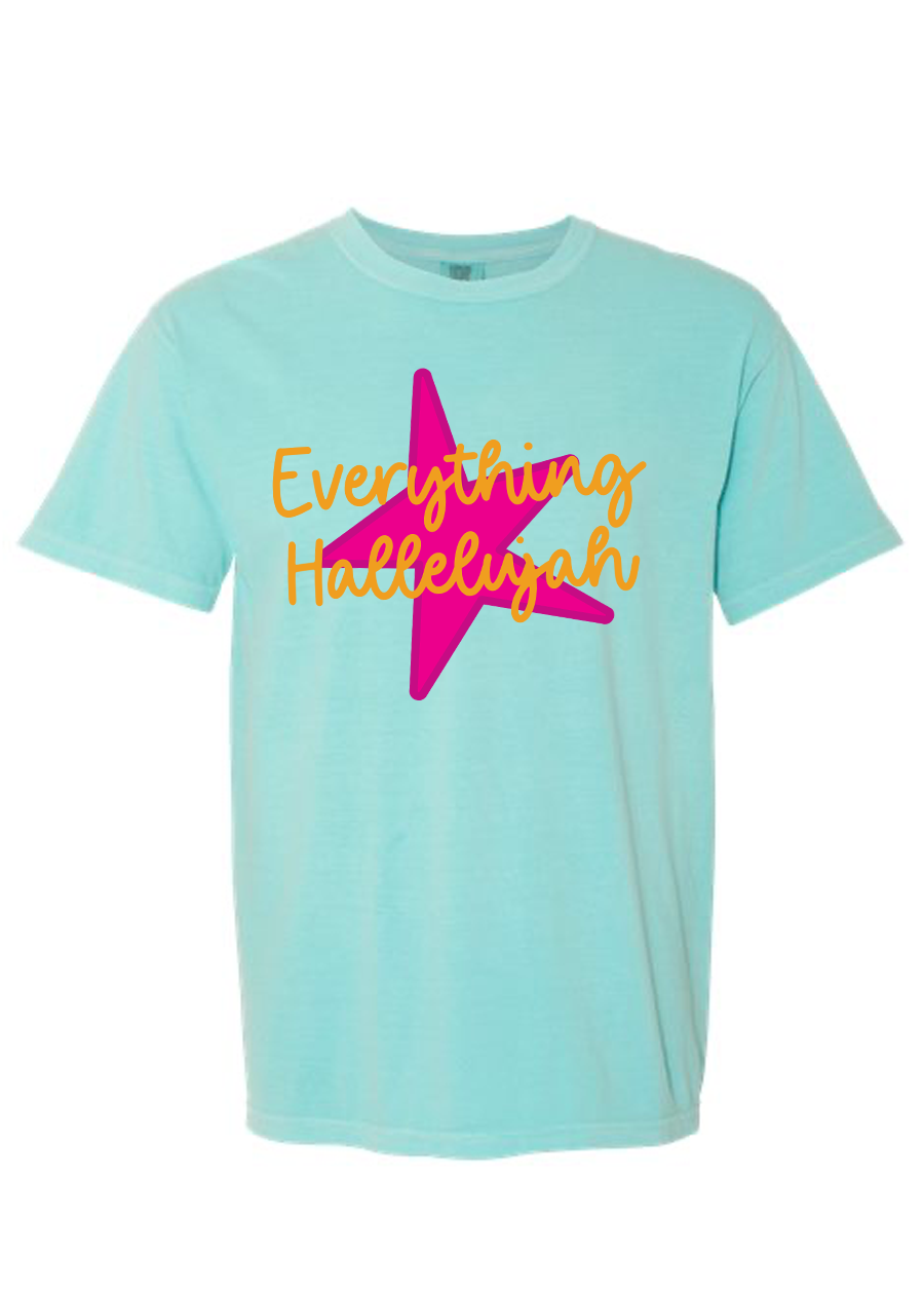 Everything Hallelujah COMFORT COLORS Tee
