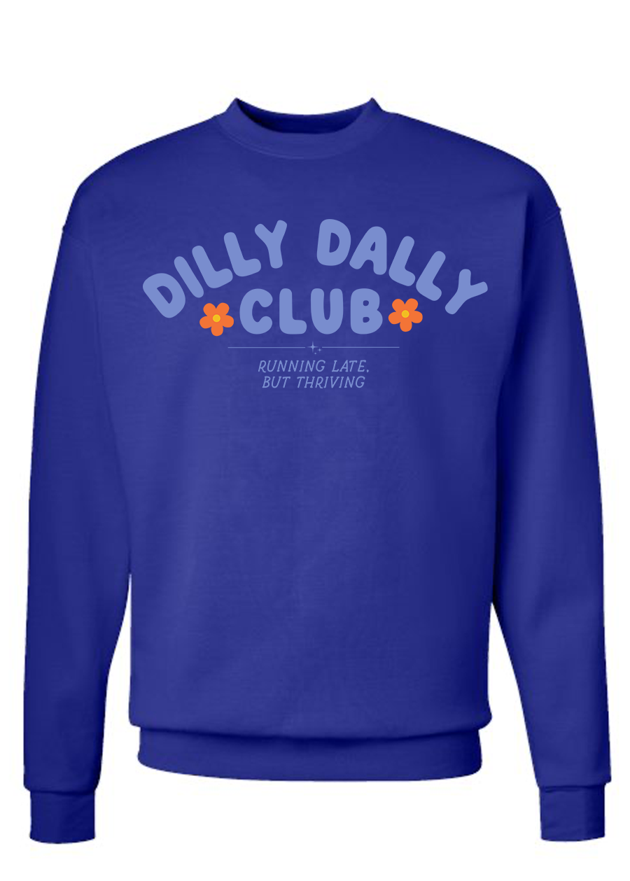 ADULT Dilly Dally Club Crewneck