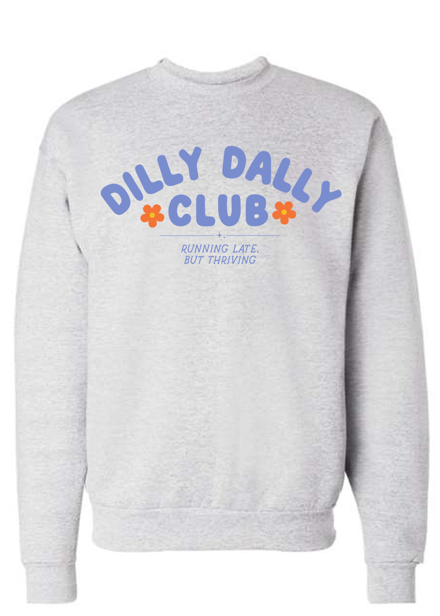 ADULT Dilly Dally Club Crewneck