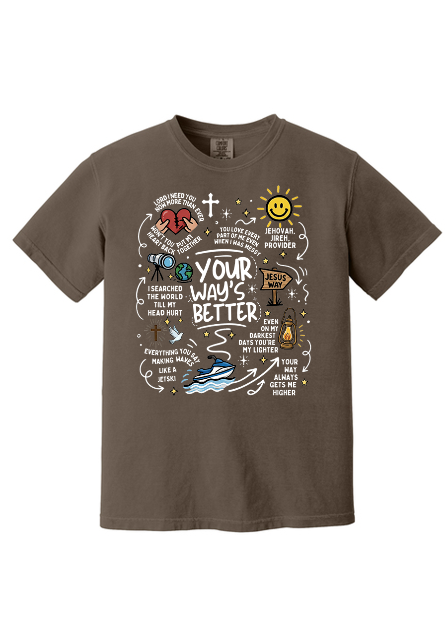 ADULT Your Way's Better COMFORT COLORS Tee