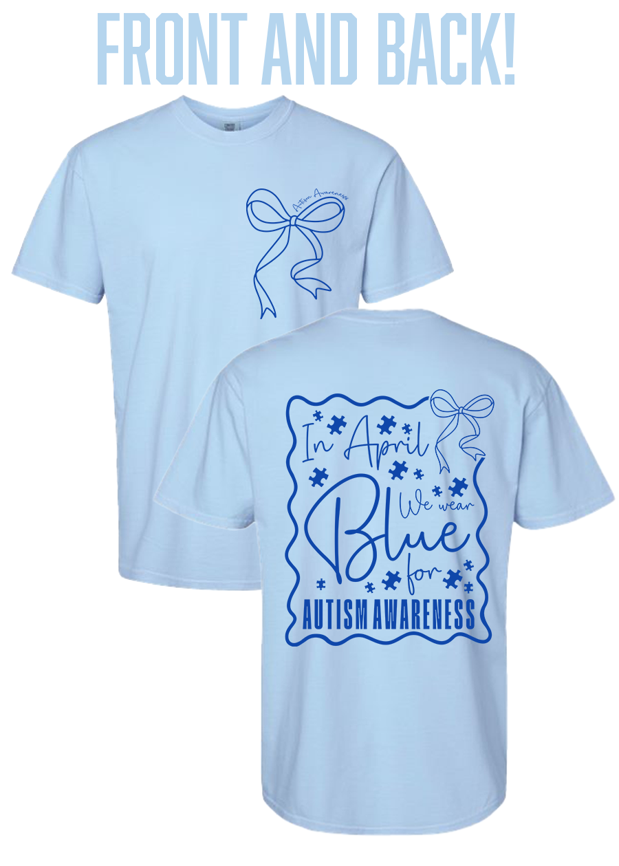 In April We Wear Blue COMFORT COLORS Tee