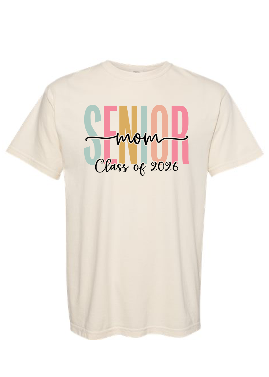 Senior 2026 Mom COMFORT COLORS Tee