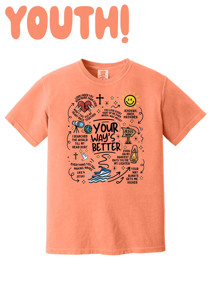 YOUTH Your Way's Better COMFORT COLORS Tee