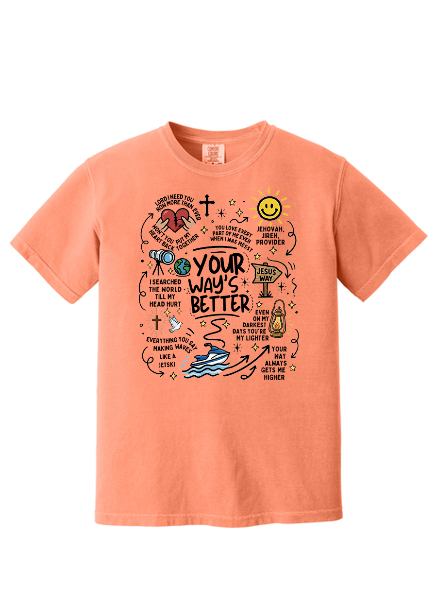 ADULT Your Way's Better COMFORT COLORS Tee