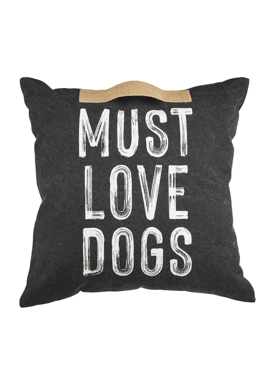 Must Love Dogs Throw Pillow