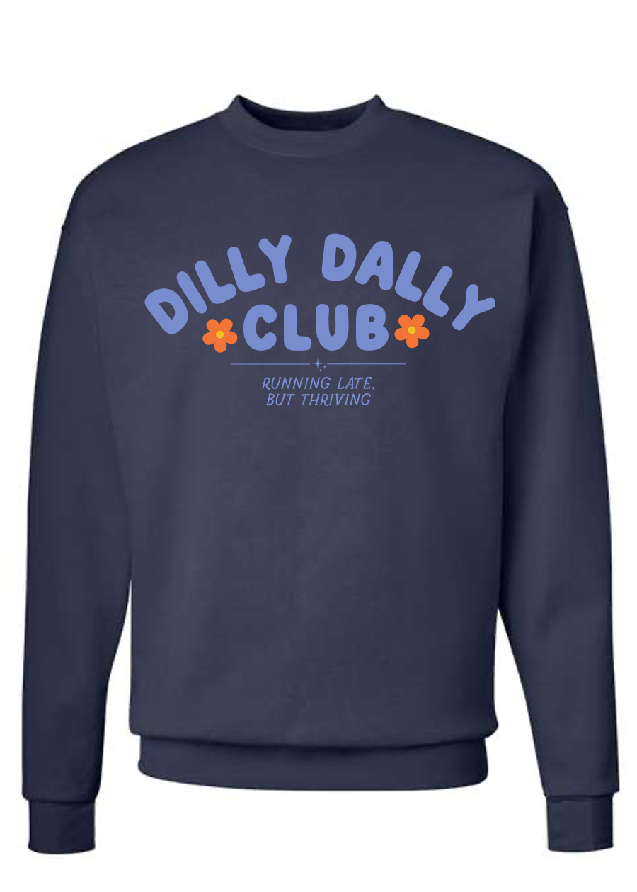 ADULT Dilly Dally Club Crewneck
