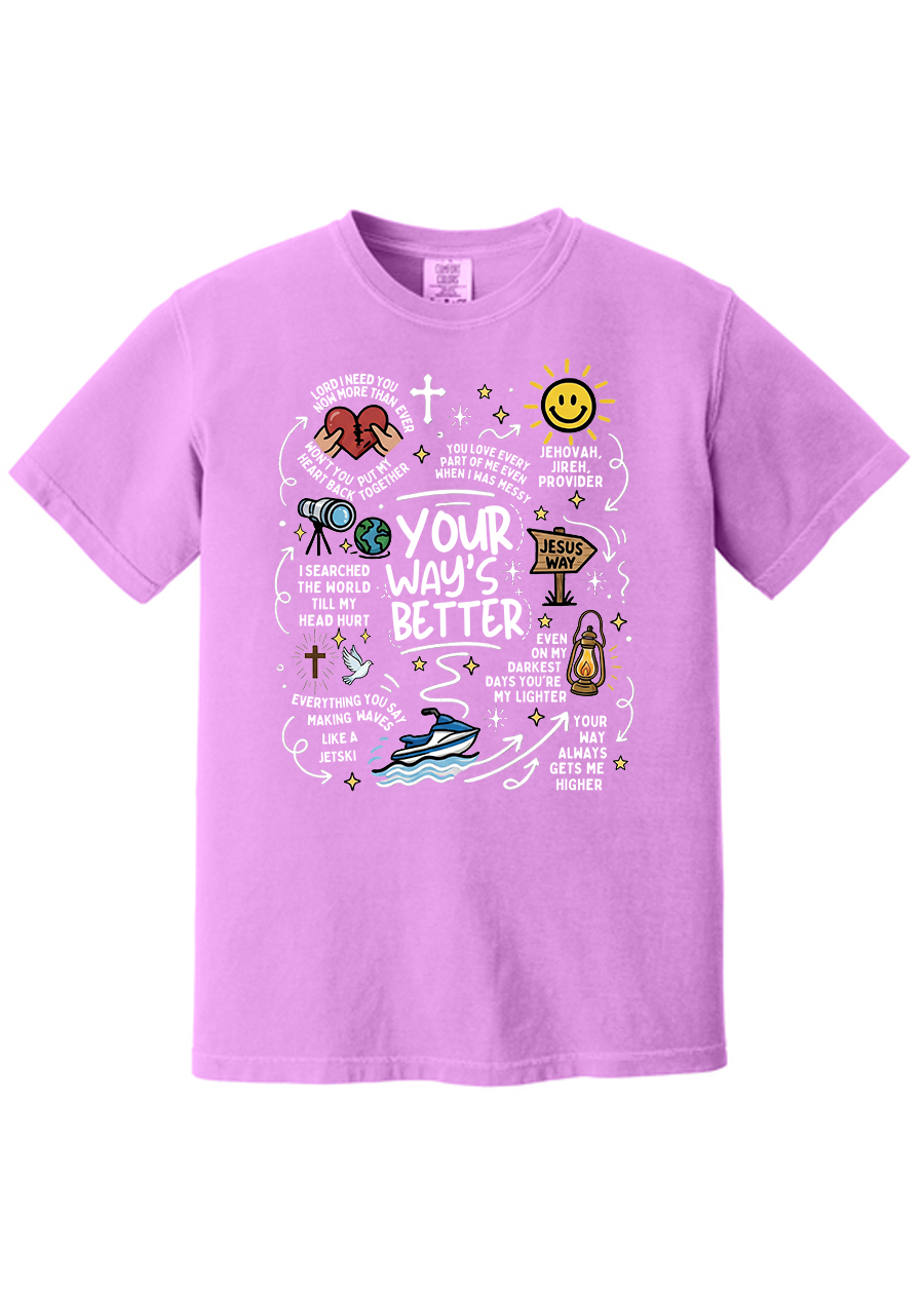 ADULT Your Way's Better COMFORT COLORS Tee