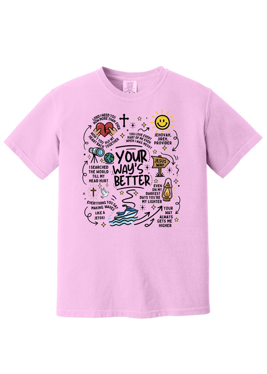 ADULT Your Way's Better COMFORT COLORS Tee