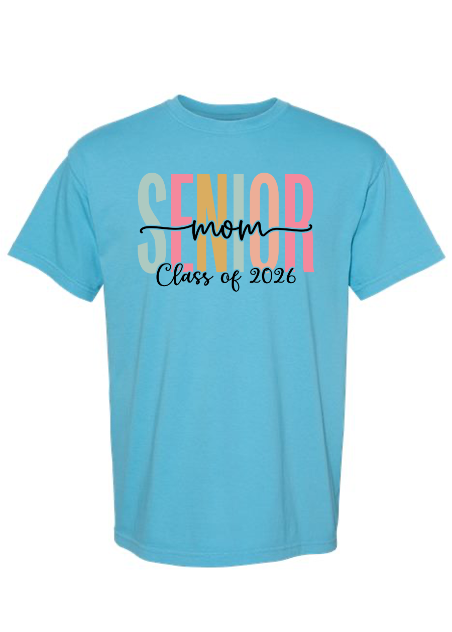 Senior 2026 Mom COMFORT COLORS Tee