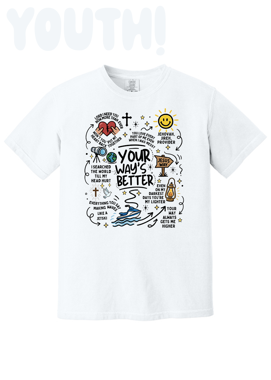 YOUTH Your Way's Better COMFORT COLORS Tee
