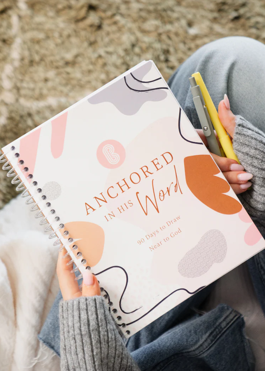 Anchored In His Word: A 90 Day Devotional