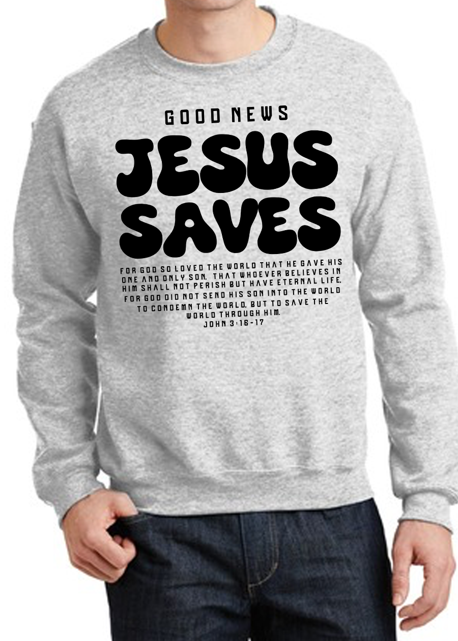 Good News Jesus Saves Crewneck