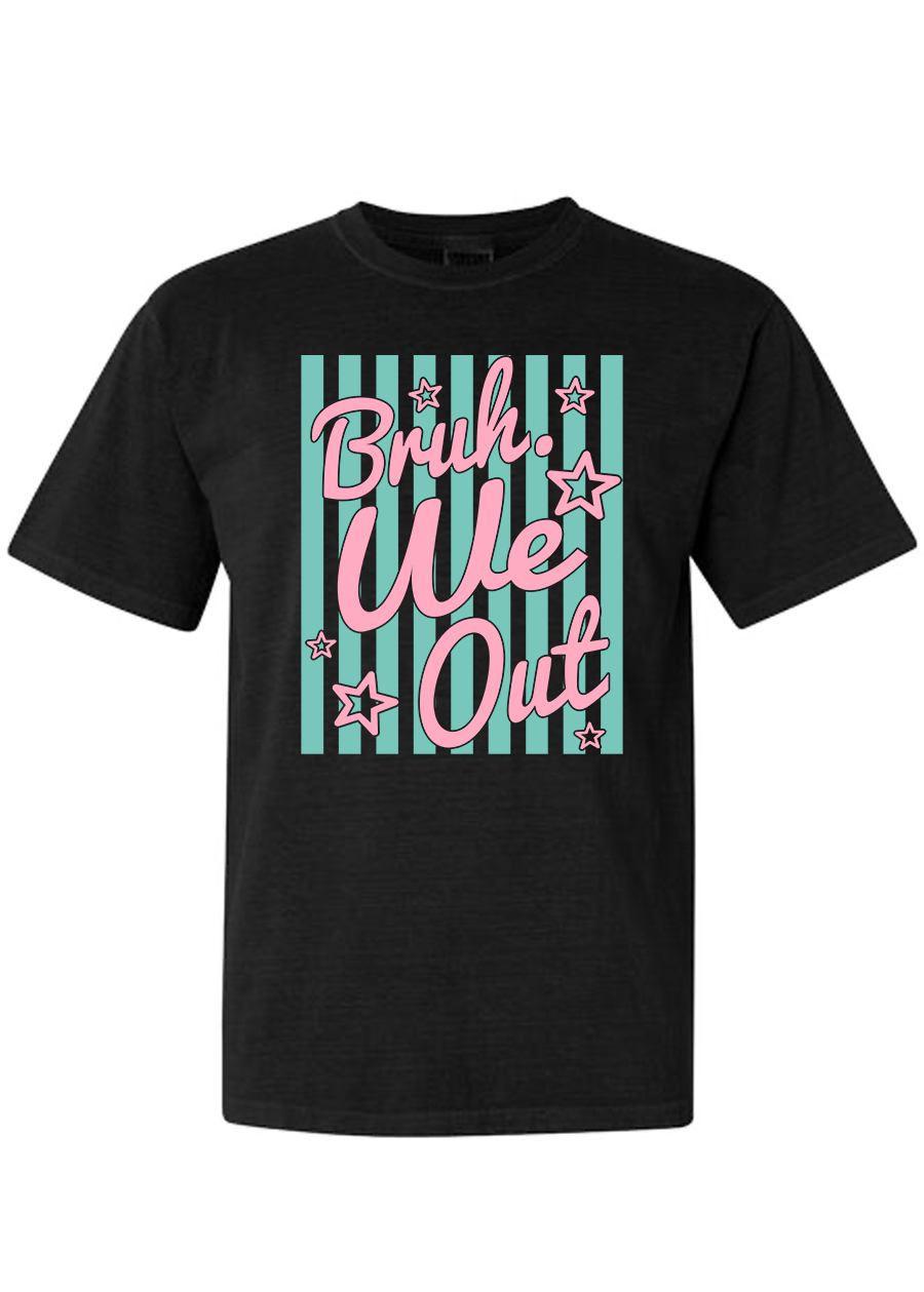 ADULT Striped Bruh We Out COMFORT COLORS Tee