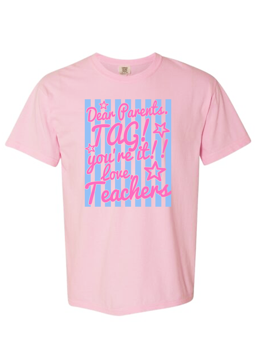 ADULT Striped Dear Parents, Tag You're It COMFORT COLORS Tee