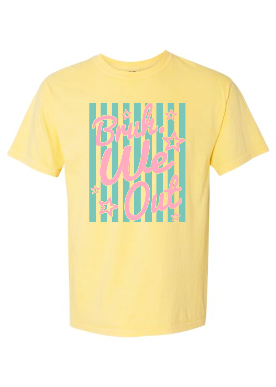 ADULT Striped Bruh We Out COMFORT COLORS Tee