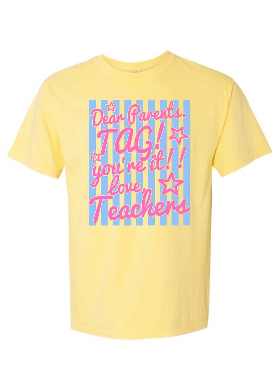 ADULT Striped Dear Parents, Tag You're It COMFORT COLORS Tee