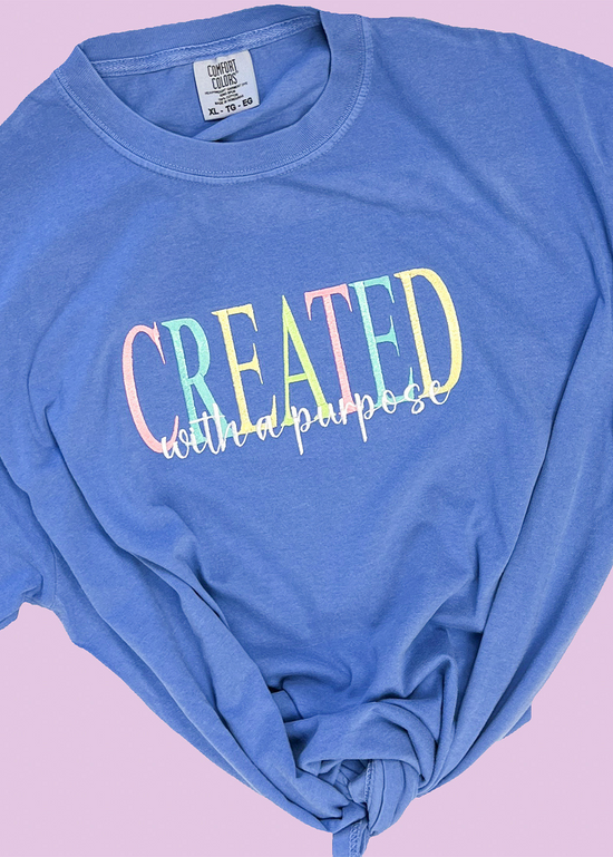 Created With A Purpose Comfort Color Tee