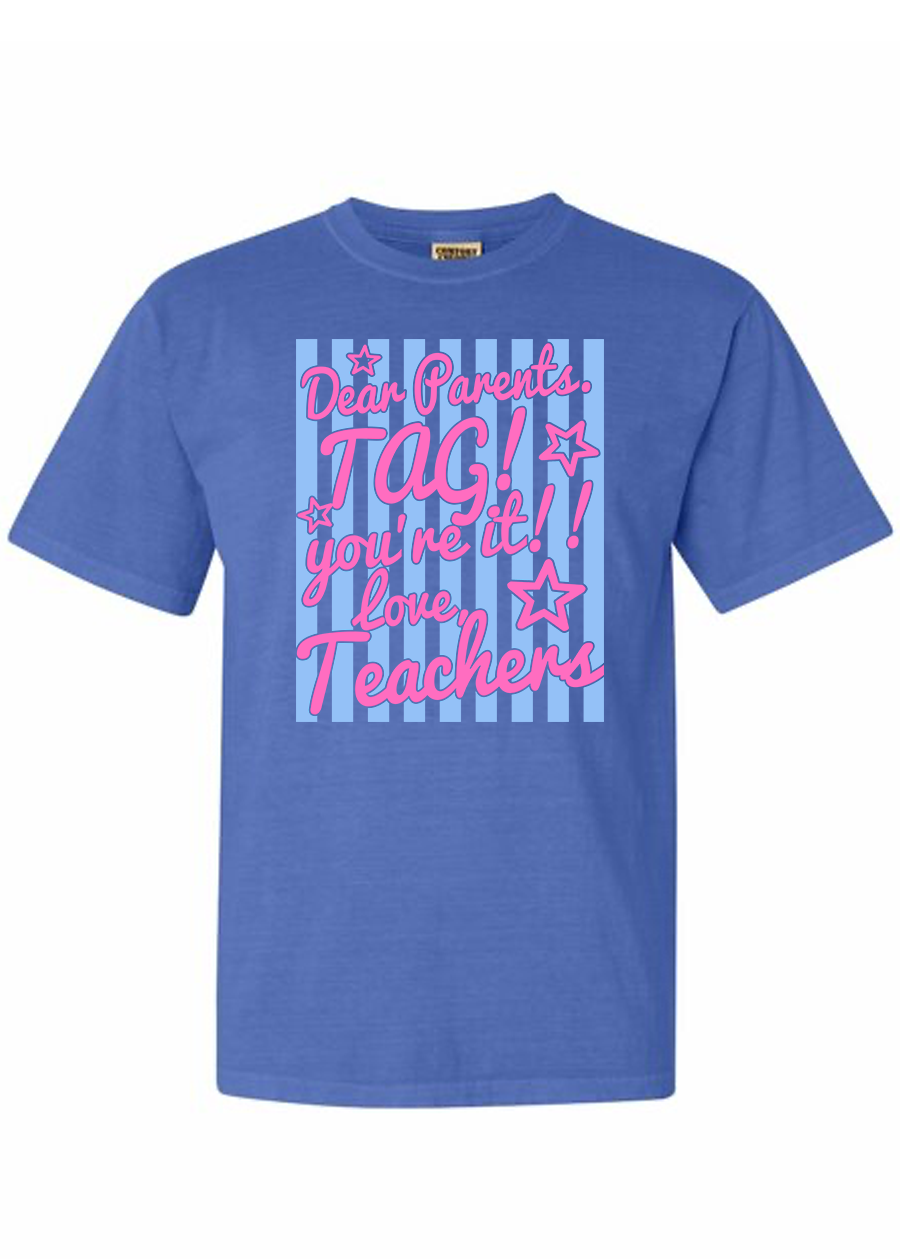 ADULT Striped Dear Parents, Tag You're It COMFORT COLORS Tee
