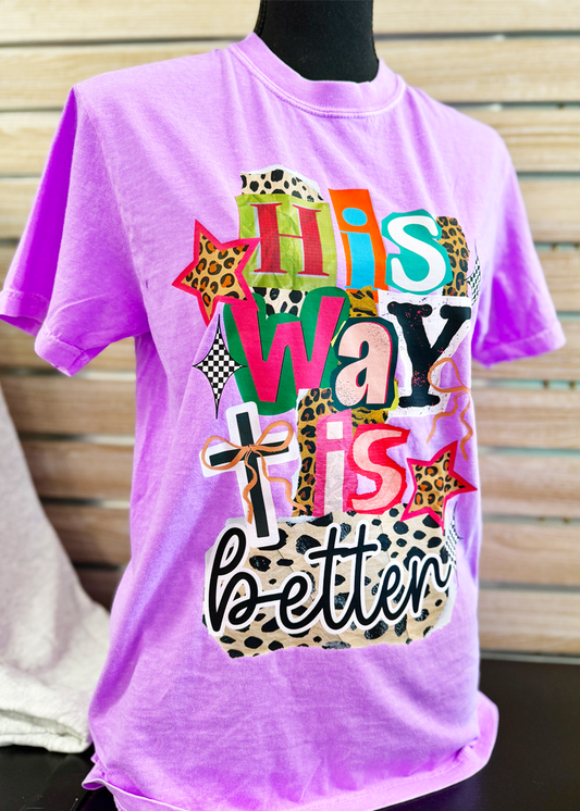 His Way Is Better Graphic Tee