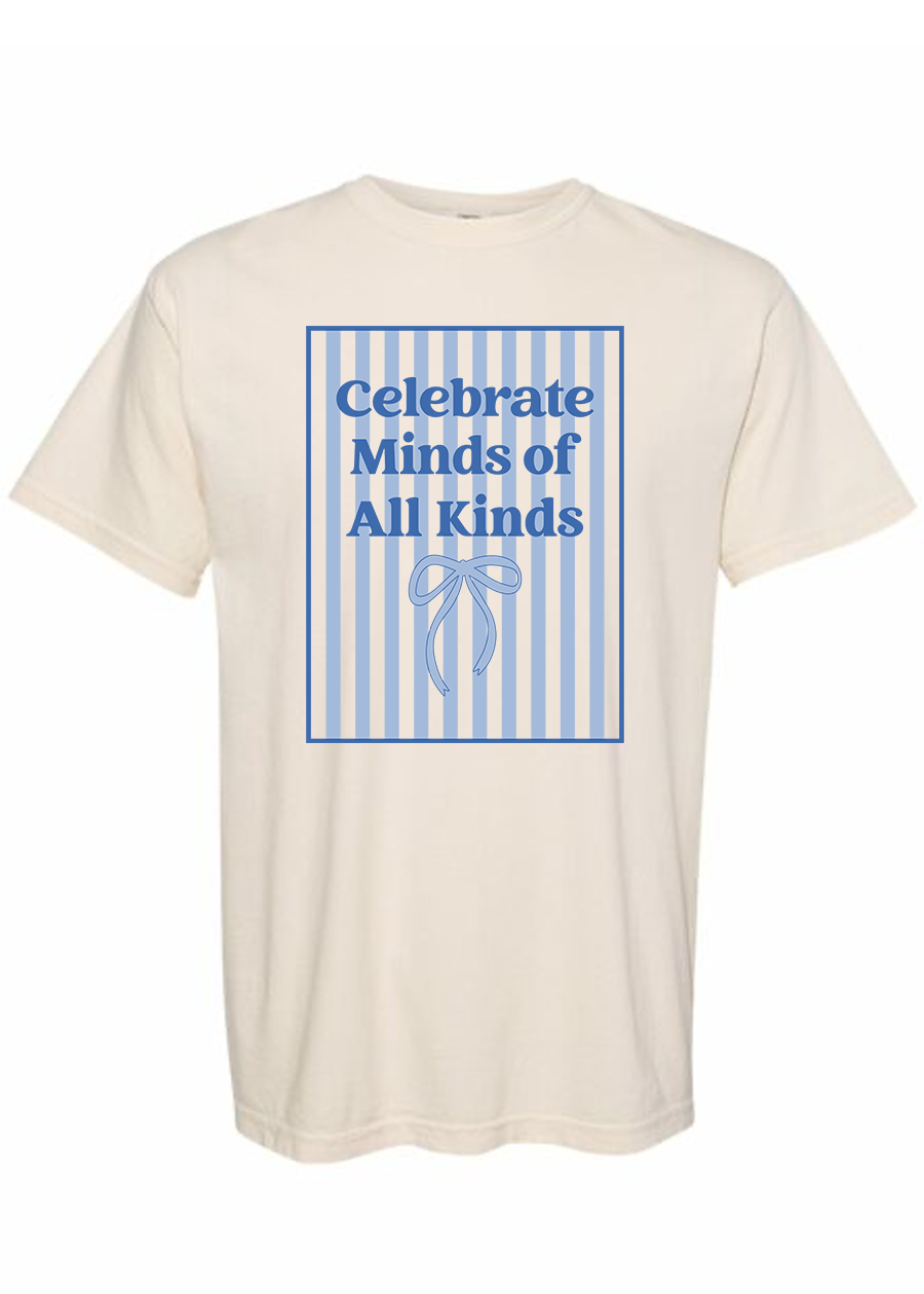 Celebrate Minds of All Kinds COMFORT COLORS Tee