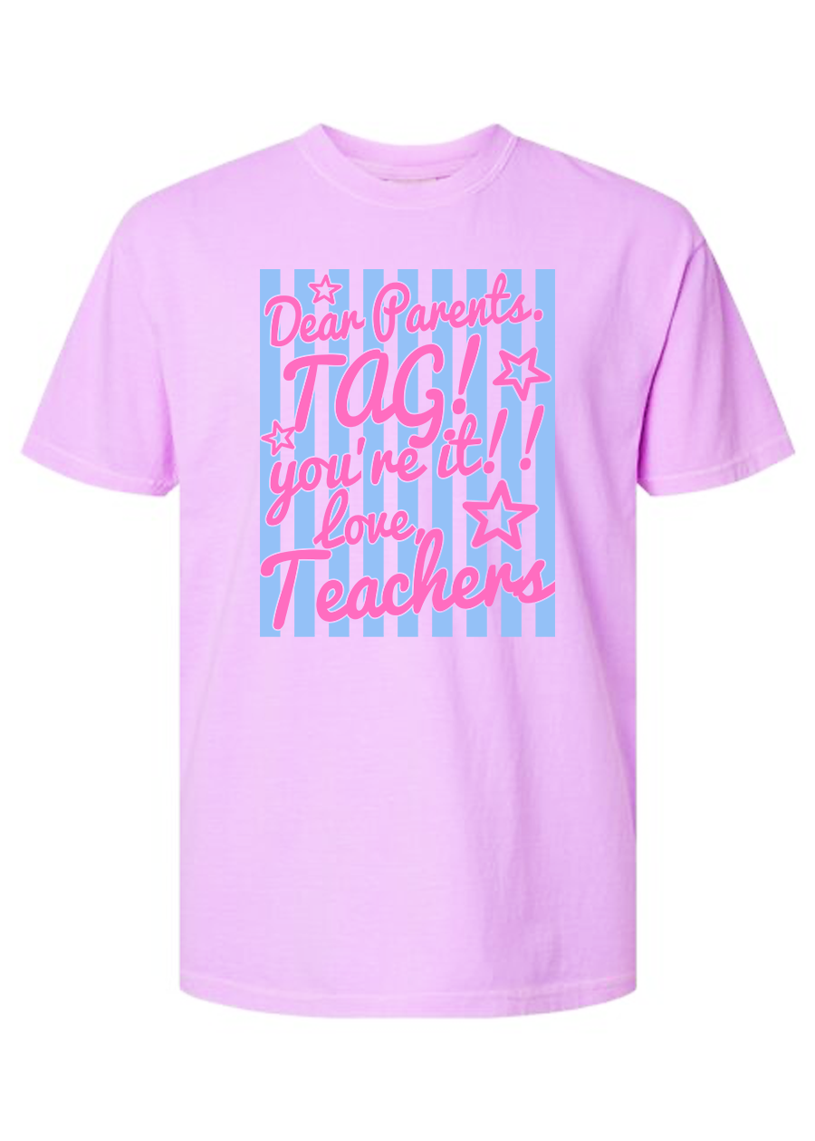 ADULT Striped Dear Parents, Tag You're It COMFORT COLORS Tee