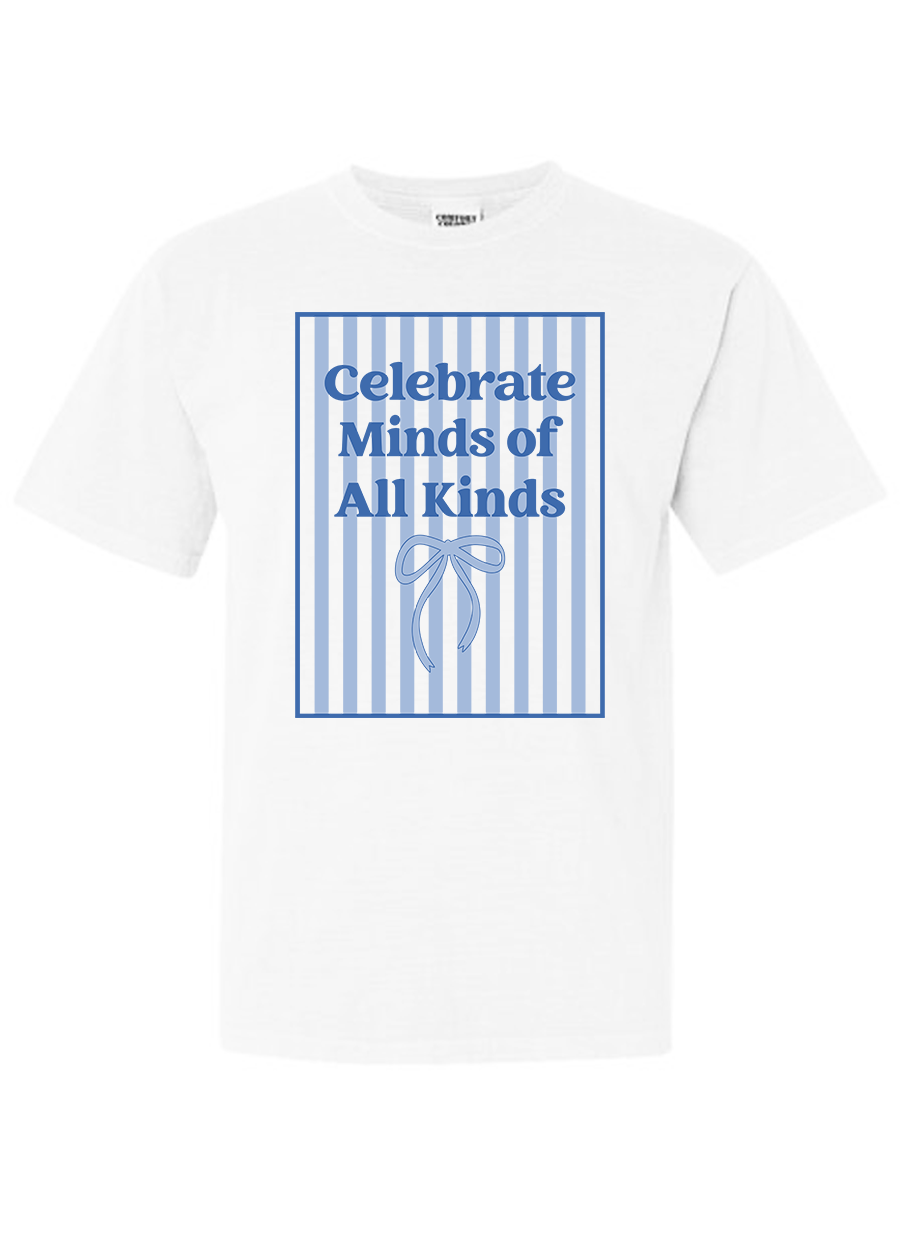Celebrate Minds of All Kinds COMFORT COLORS Tee
