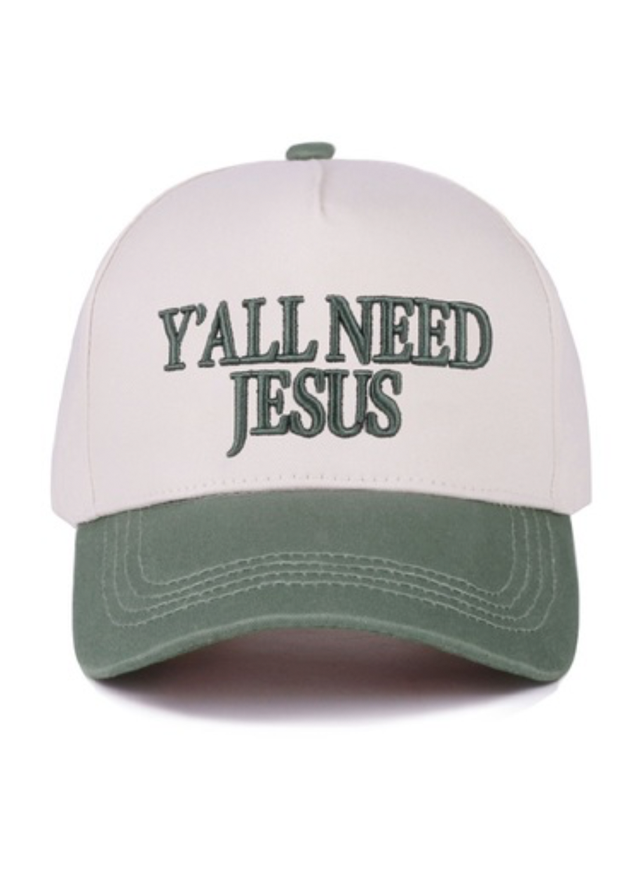 Y'all Need Jesus EMB Hat