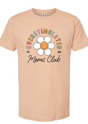 Overstimulated Moms Club Est. 2023