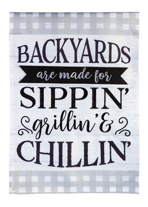 Sippin, Grillin, Chillin Garden Burlap Flag